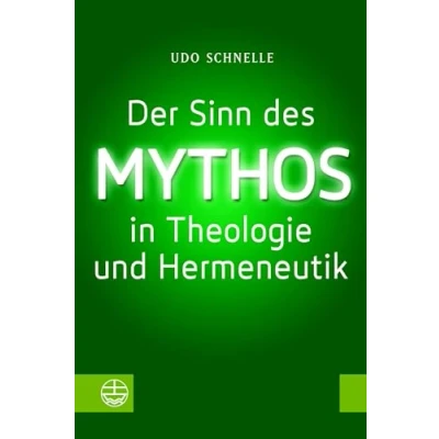 Abbildung von Der Sinn des Mythos in Theologie und Hermeneutik
