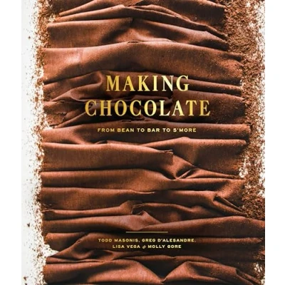 Abbildung von Making Chocolate: From Bean to Bar S&#039;more: A Cookbook