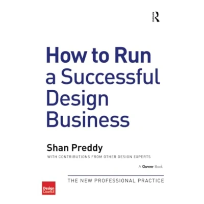 Abbildung von How to Run a Successful Design Business: The New Professional Practice