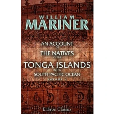 Abbildung von An Account of the Natives Tonga Islands, in South Pacific Ocean