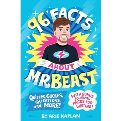 Abbildung von 96 Facts About MrBeast: Quizzes, Quotes, Questions, and More! With Bonus Journal Pages for Writing!