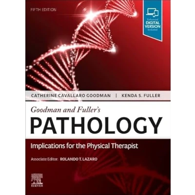Abbildung von Goodman and Fuller’s Pathology: Implications for the Physical Therapist