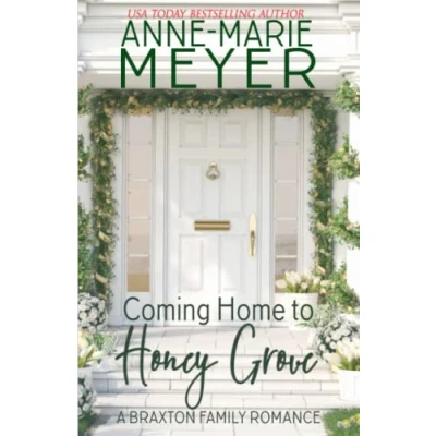 Abbildung von Coming Home to Honey Grove: A Sweet, Small Town Romance (The Braxton Brothers, Band 1)
