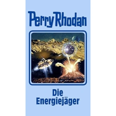 Abbildung von Die Energiejäger: Perry Rhodan Band 112 (Perry Silberband, 112)