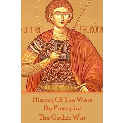 Abbildung von History of The Wars by Procopius Gothic War