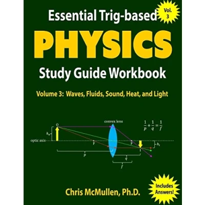 Abbildung von Essential Trig based Physics Study Guide Workbook: Waves, Fluids, Sound, Heat, and Light (Learn Step by Step, Band 3)