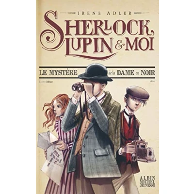 Abbildung von Sherlock, Lupin et moi Tome 1 : Le mystère de la dame en noir