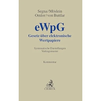 Abbildung von Gesetz über elektronische Wertpapiere eWpG: Kommentar systematische Darstellungen Vertragsmuster (Grauer Kommentar)