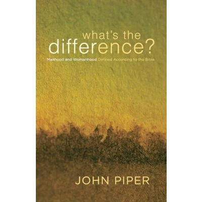 Abbildung von What&#039;s the Difference?: Manhood and Womanhood Defined According to Bible