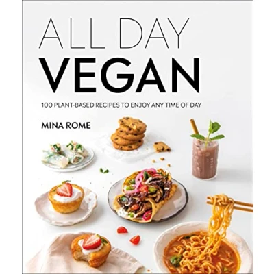 Abbildung von All Day Vegan: Over 100 Easy Plant Based Recipes to Enjoy Any Time of