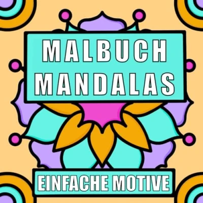 Abbildung von Malbuch Mandalas: 55 einfache Motive für Erwachsene und Kinder