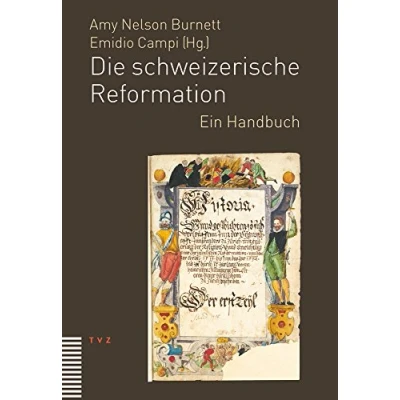 Abbildung von Die schweizerische Reformation: Ein Handbuch