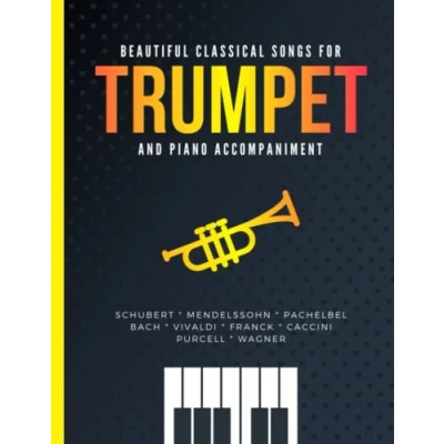 Abbildung von Beautiful Classical Songs for TRUMPET and Piano Accompaniment: 10 Popular Wedding Pieces * Easy Intermediate Level Arrangements Sheet Music Kids, Students, Adults Video Tutorial
