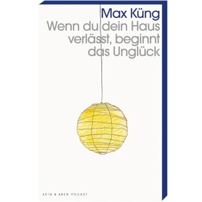 Abbildung von Wenn du dein Haus verlässt, beginnt das Unglück