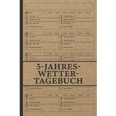 Abbildung von 5 Jahres Wetter Tagebuch: Chronik jeden Tag für Jahre: Notizbuch Logbuch das tägliche Tracken 6x9 Zoll A5 370 Seiten