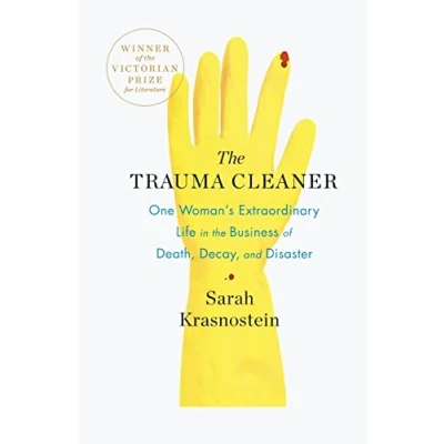 Abbildung von Trauma Cleaner: One Woman&#039;s Extraordinary Life in the Business of Death, Decay, and Disaster