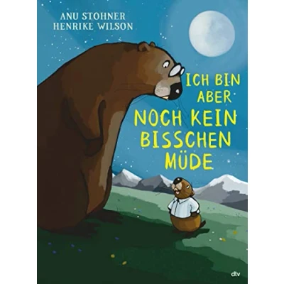 Abbildung von Ich bin aber noch kein bisschen müde: Großformatiges Bilderbuch zum Thema Einschlafen ab 3