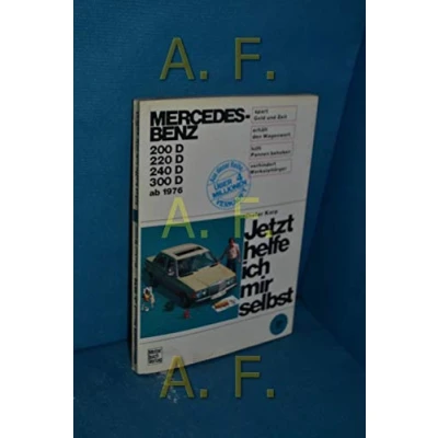 Abbildung von Jetzt helfe ich mir selbst, Bd.70, Mercedes Benz 200 D/220 D/240 D/300 TD, 1976 1984: D / 220 240 300 TB