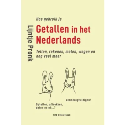 Abbildung von Hoe gebruik je getallen in het Nederlands: Tellen, rekenen, meten, wegen en nog veel meer (NT2 Bibliotheek)
