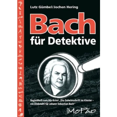 Abbildung von Bach für Detektive: Begleitheft zum Hör Krimi &quot;Die Geheimschrift im Kloster&quot; (3. bis 6. Klasse)