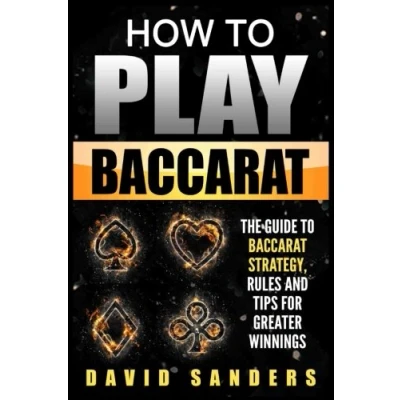 Abbildung von How To Play Baccarat: The Guide Baccarat Strategy, Rules and Tips for Greater Profits