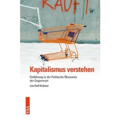 Abbildung von Kapitalismus verstehen: Einführung in die Politische Ökonomie der Gegenwart
