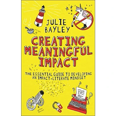Abbildung von Creating Meaningful Impact: The Essential Guide to Developing an Impact literate Mindset