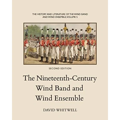 Abbildung von The History and Literature of Wind Band Ensemble: Nineteenth Century Ensemble