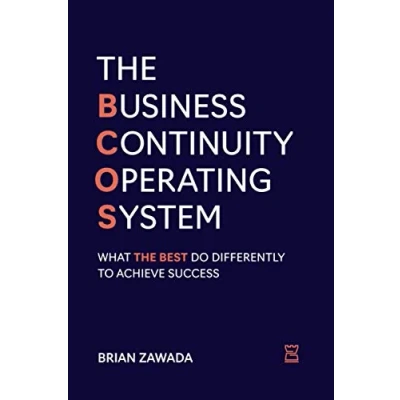 Abbildung von the Business Continuity Operating System: What Best do Differently to Achieve Success