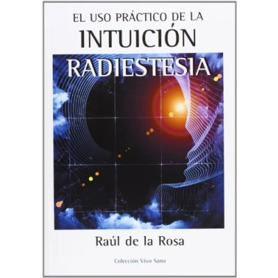 Abbildung von El uso práctico de la intuición : radiestesia