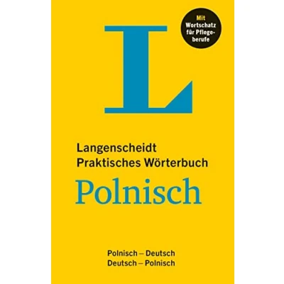 Abbildung von Langenscheidt Praktisches Wörterbuch Polnisch: Polnisch Deutsch / Polnisch, mit Wortschatz für Pflegeberufe