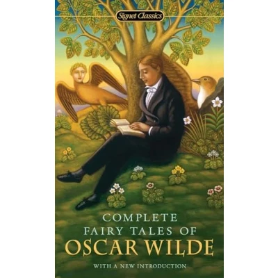 Abbildung von Complete Fairy Tales of Oscar Wilde: Introduction: Brandreth, Gyles. Afterword: Zipes, Jack (Signet Classics)