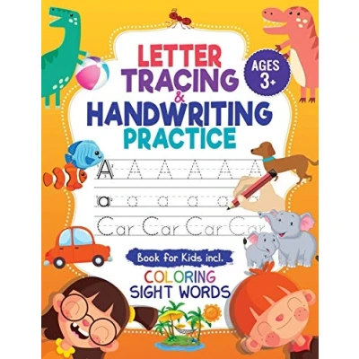 Abbildung von Letter Tracing &amp; Handwriting Practice Book for Kids: Trace Letters and Numbers Workbook of the Alphabet Sight Words, Preschool, Pre K, Kids Ages 3 5 + 6. Children without Tears