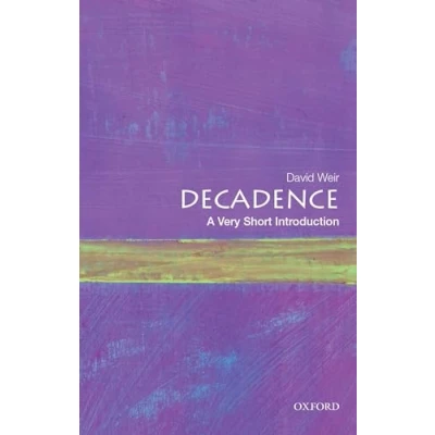 Abbildung von Decadence: A Very Short Introduction (Very Introductions)