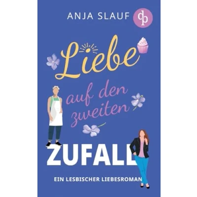Abbildung von Liebe auf den zweiten Zufall: Ein lesbischer Liebesroman