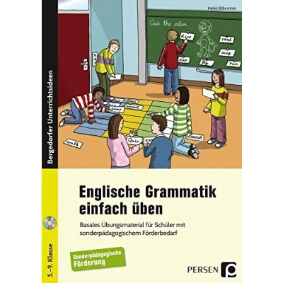 Abbildung von Englische Grammatik einfach üben: Basales Übungsmaterial für Schüler mit sonderpädagogischem Förderbedarf (5. bis 9. Klasse)