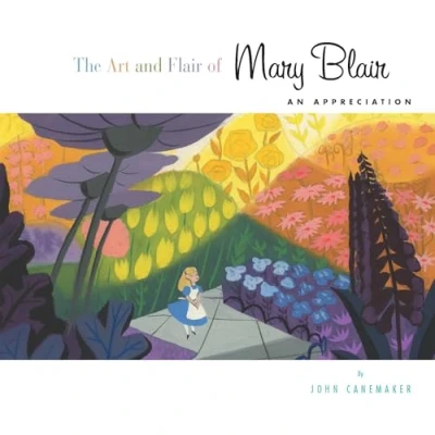 Abbildung von Art and Flair of Mary Blair, The Updated Edition: An Appreciation (Disney Editions Deluxe)