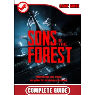 Abbildung von Sons of the Forest Complete Guide: Walkthrough ,tips, tricks, and guides for surviving on island