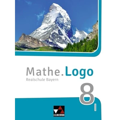Abbildung von Mathe.Logo Bayern / 8 I: Realschule (Mathe.Logo Bayern: Bayern)