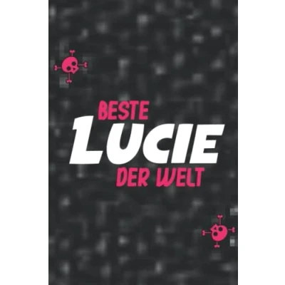 Abbildung von Die beste Lucie der Welt: Liniertes Notizbuch Als Geschenk oder für Dich 🎁