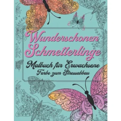 Abbildung von Schmetterlinge Malbuch für Erwachsene: Schöne Erwachsene mit Blumenmuster Mandala Schmetterling und Floralen Malvorlagen Entspannung Stressabbau