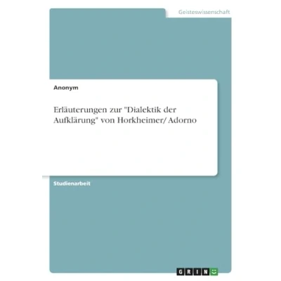 Abbildung von Erläuterungen zur &quot;Dialektik der Aufklärung&quot; von Horkheimer/ Adorno