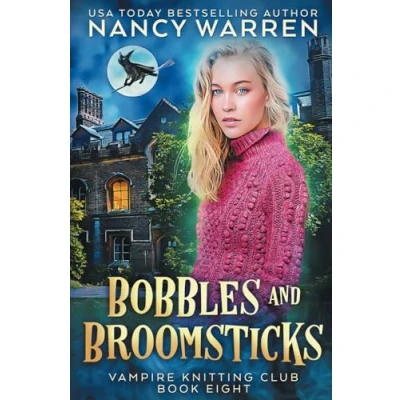 Abbildung von Bobbles and Broomsticks: A paranormal cozy mystery (Vampire Knitting Club, Band 8)