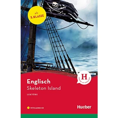 Abbildung von Skeleton Island: Englisch / Lektüre mit Audio CD (Hueber Lektüren)