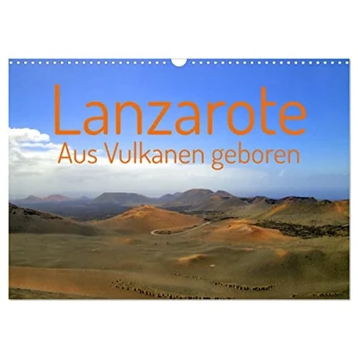 Abbildung von Lanzarote Aus Vulkanen geboren (Wandkalender 2025 DIN A3 quer), CALVENDO Monatskalender