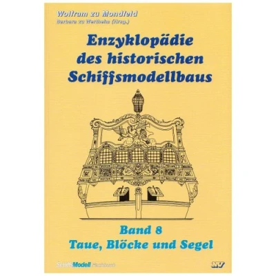 Abbildung von Enzyklopädie des historischen Schiffsmodellbaus / Taue, Blöcke und Segel