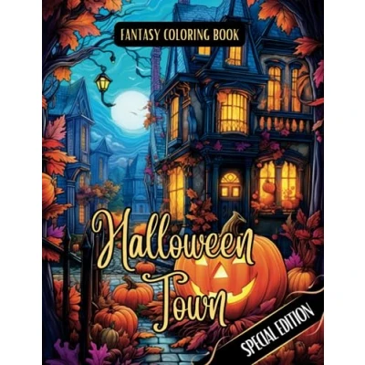 Abbildung von Fantasy Coloring Book Halloween Town Special Edition: For Adults and Teens Black Line Grayscale Images of Scenes (The Enchanting World Books)