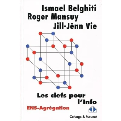 Abbildung von Les clés pour l&#039;info: ENS et Agrégation (option D)
