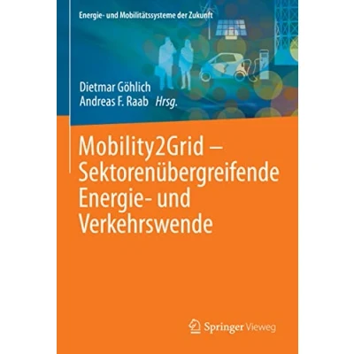 Abbildung von Mobility2Grid Sektorenübergreifende Energie und Verkehrswende (Energie Mobilitätssysteme der Zukunft)