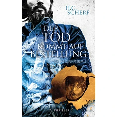 Abbildung von Der Tod kommt auf Bestellung: Gordon Rabes fünfter Fall
